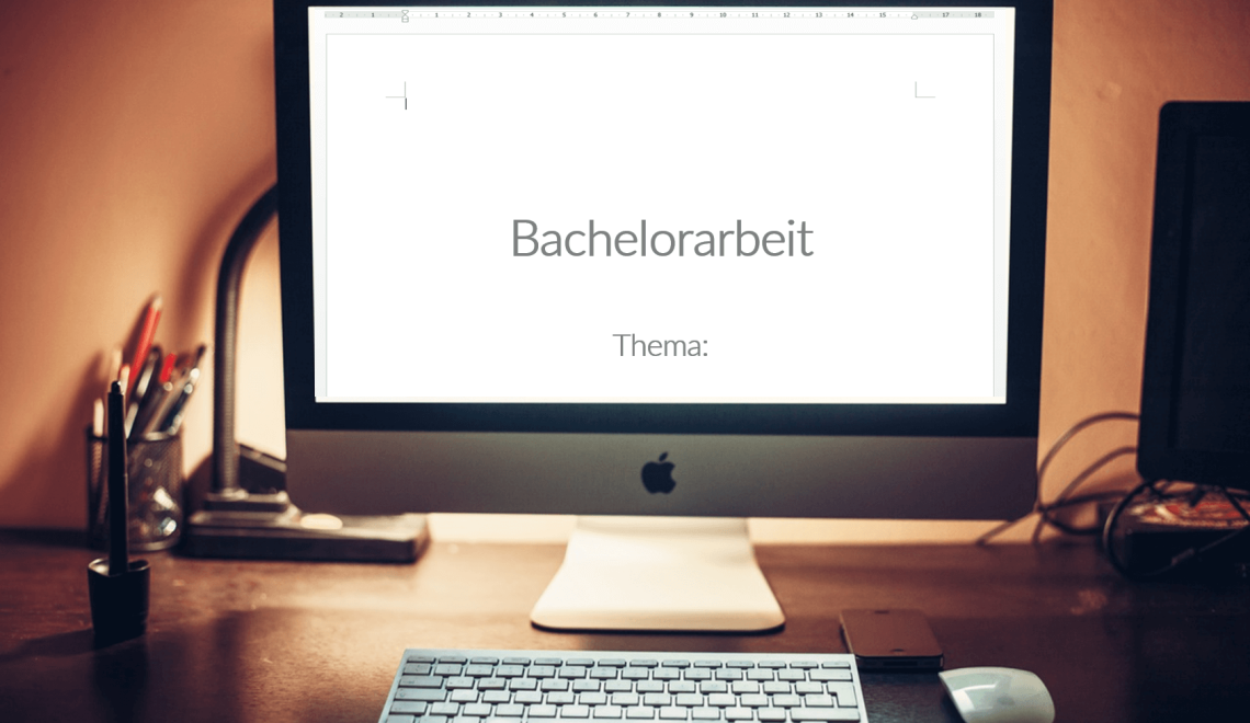 Bachelor Thesis – Warum die Bachelorarbeit so wichtig ist