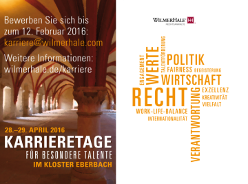 Unsere Partnerkanzlei WilmerHale lädt im April 2016 Juristinnen und Juristen wieder zu dem bekannten Karrierewochenende in das Kloster Eberbach im Rheingau!