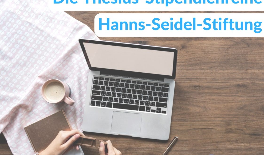 Ein Stipendium bei der Hanns-Seidel-Stiftung