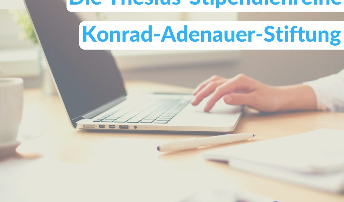 Ein Stipendium bei der Konrad-Adenauer-Stiftung